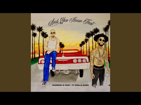 And You Know That (feat. Ty Dolla $ign)