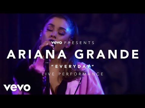 Ariana Grande – Everyday (Vevo Presents)