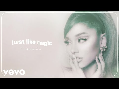 Ariana Grande – just like magic (audio)