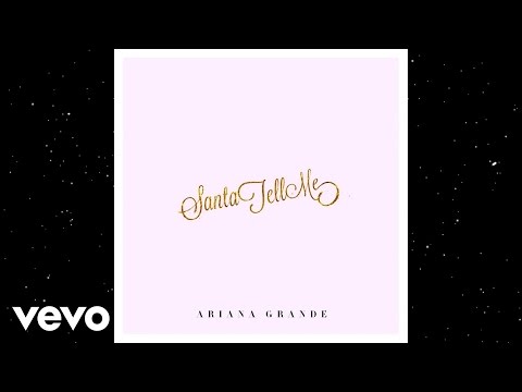 Ariana Grande – Santa Tell Me (Audio)