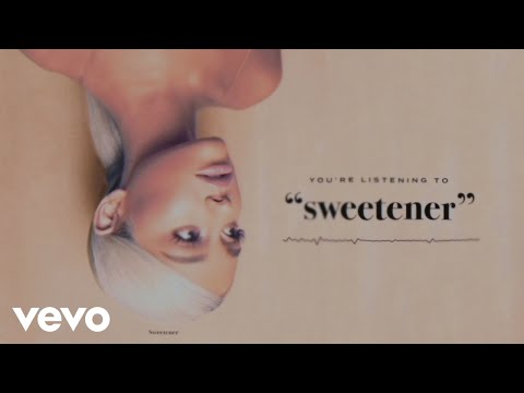 Ariana Grande – sweetener (Audio)