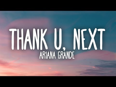 Ariana Grande – thank u, next (Lyrics)