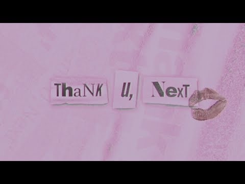 Ariana Grande – thank u, next (Official Lyric Video)