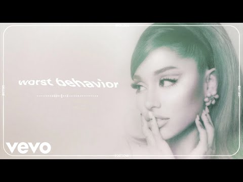Ariana Grande – worst behavior (official audio)
