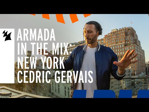 Armada In The Mix New York: Cedric Gervais