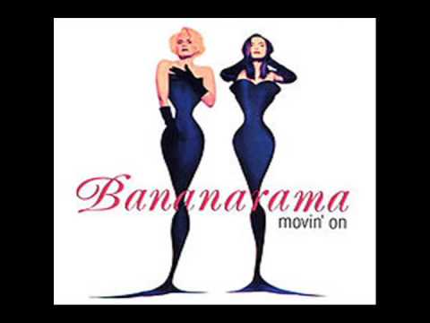 BANANARAMA  –  Movin'n  On