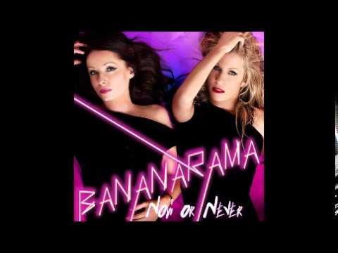 Bananarama – Now or Never