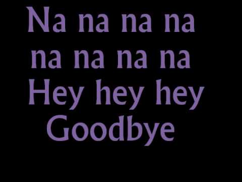 Banarama-Na Na Hey Hey Kiss Him Goodbye lyrics