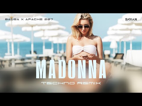 Bausa & Apache 207 – Madonna (SARIAN Techno Remix)