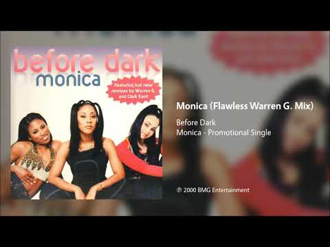 Before Dark – Monica (Flawless Warren G. Mix)