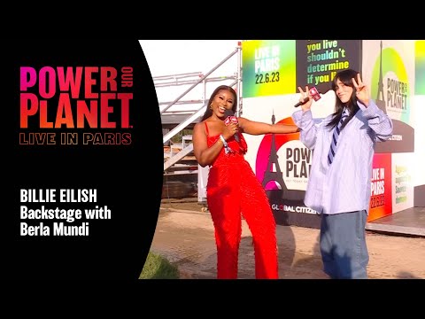 Berla Mundi Goes Backstage With Billie Eilish | Power Our Planet: Live in Paris