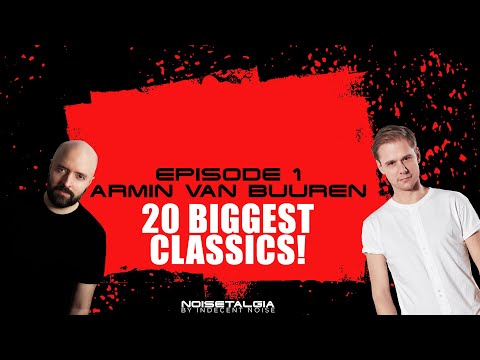 Best of Armin van Buuren // Noisetalgia Episode 1 // Classic Trance