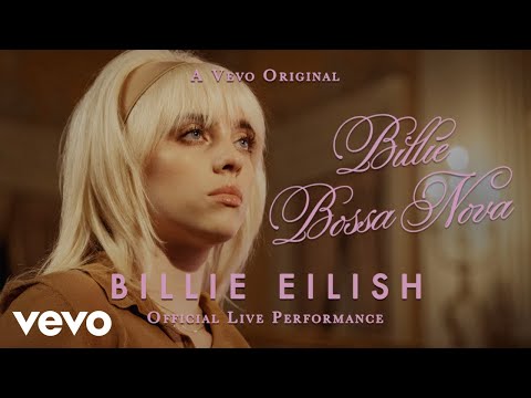 Billie Eilish – Billie Bossa Nova (Official Live Performance) | Vevo