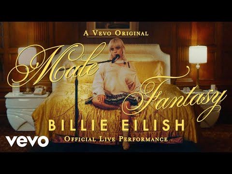 Billie Eilish – Male Fantasy (Official Live Performance) | Vevo