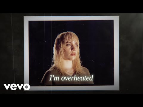 Billie Eilish – OverHeated (Official Lyric Video)