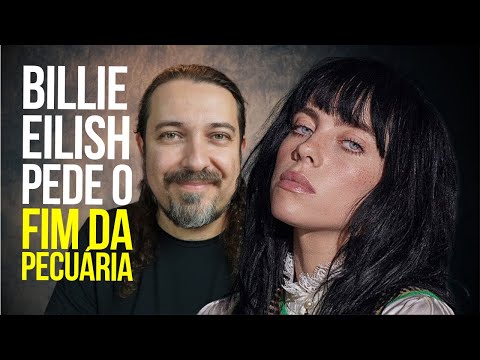 Billie Eilish pede que fãs ACABEM com a pecuária