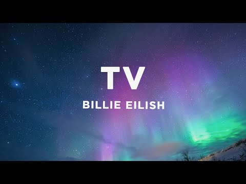 Billie Eilish – TV (Lyrics)