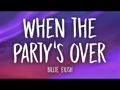 Billie Eilish – when the party's over (Lyrics)