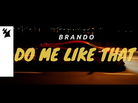 Brando – Do Me Like That (Official Music Video)