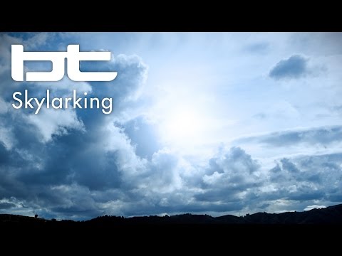 BT – Skylarking (Original Mix)