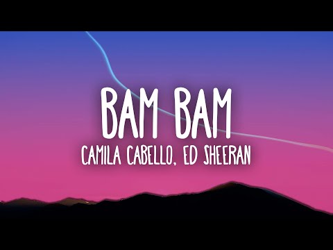 Camila Cabello – Bam Bam ft. Ed Sheeran