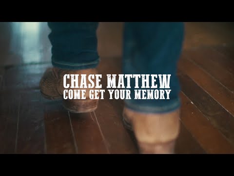 Chase Matthew – Come Get Your Memory (Official Music Video)