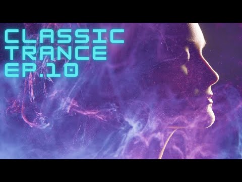 Classic Trance – Ep.10