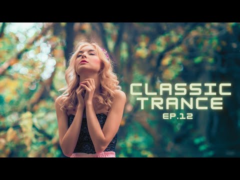 Classic Trance – Ep.12