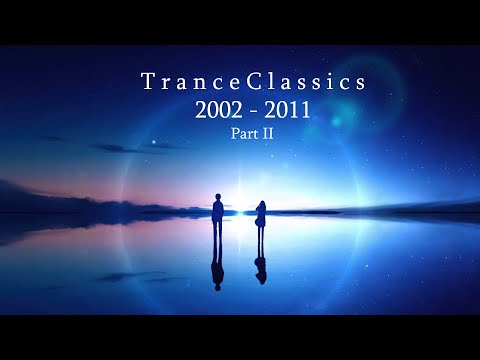 CLASSIC TRANCE MIX 2002 – 2011 PART II