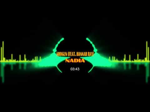 Classic Trance:  Shogun (Feat. Hannah Ray) – Nadia (Extended Mix)