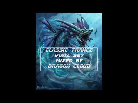 Classic Trance Vinyl Set Mixed By Dragon Cloud
