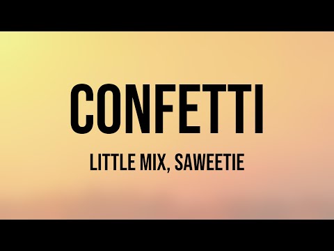 Confetti – Little Mix, Saweetie {Lyrics Video} 🦑