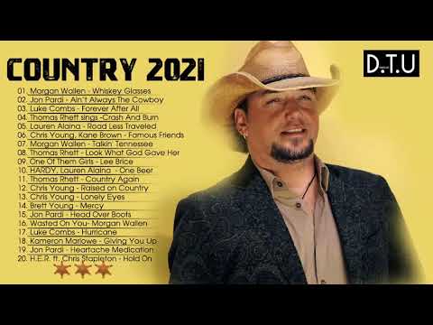 Country Music Playlist 2021 – Top New Country Songs 2021 – Best Country Hits Right Now