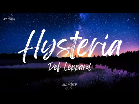 Def Leppard – Hysteria (Lyrics)