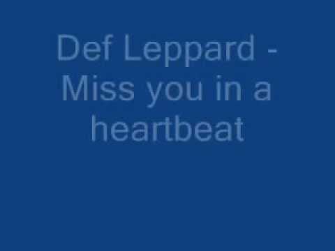 Def Leppard –  Miss you in a heartbeat  – WITH LYRICS