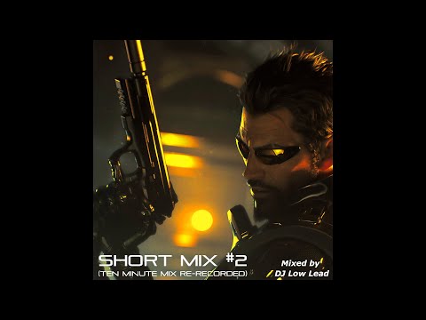 DJ Low Lead – Short Mix #2 (Ten Minute Mix Re-Recorded)