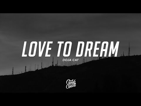 Doja Cat – Love To Dream (Lyrics)