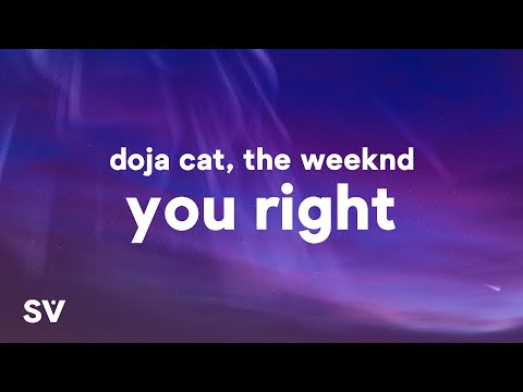 Doja Cat, The Weeknd – You Right (Lyrics)