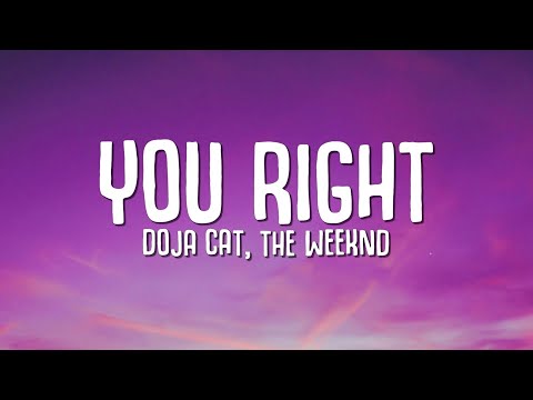 Doja Cat, The Weeknd – You Right (Lyrics)
