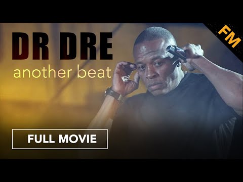 Dr. Dre: Another Beat (FULL MOVIE)