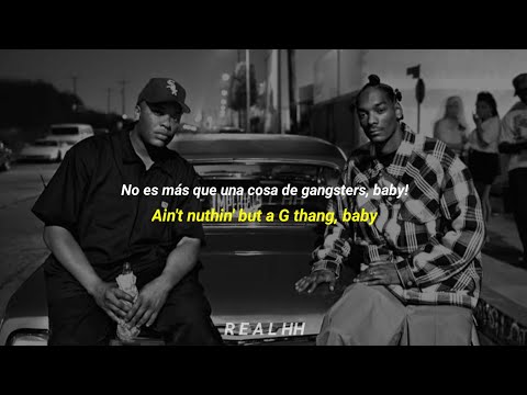 Dr. Dre ft. Snoop Doggy Dogg – Nuthin' But A G Thang – Sub Español (Lyrics) – R E A L HH