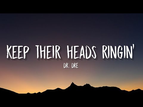 dr. dre – keep their heads ringin (tiktok/sped up)[lyrics] ring ding dong ring-a-ding-ding-ding-dong