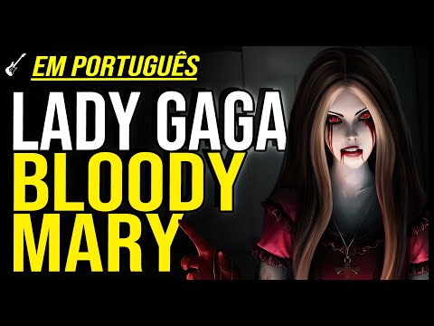 ♪ LADY GAGA em PORTUGUÊS: "Bloody Mary" (Versão Rock)