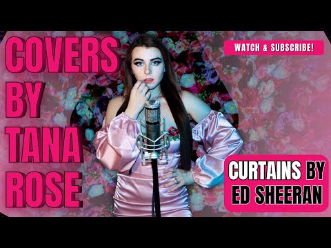 Ed Sheeran – Curtains Cover (FEMALE VERSION | HIGHER KEY)