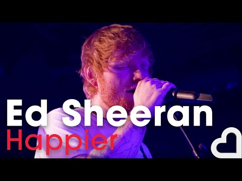 Ed Sheeran – Happier | Heart Live | Heart