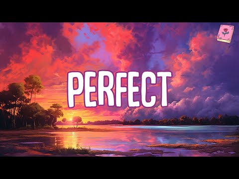 Ed Sheeran – Perfect (Lyrics) || Mix Playlist || The Chainsmokers, Ed Sheeran,..  Mix Lyrics