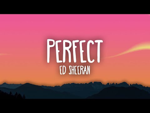 Ed Sheeran – Perfect