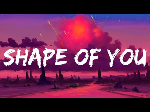 Ed Sheeran Shape of You, (Lyrics) Sia Cheap Thrills… Mix