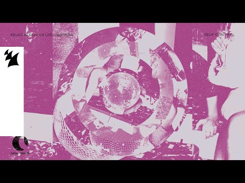 Eelke Kleijn vs Lee Cabrera – Self Control (Official Visualizer)