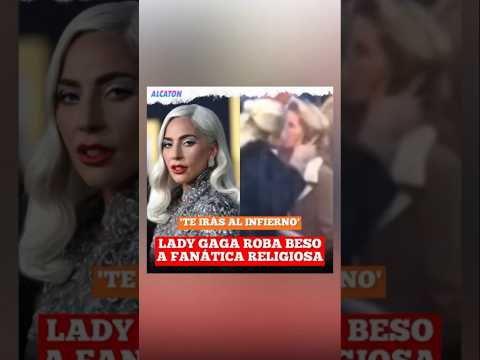 Fan religiosa a #LadyGaga 'Te irás al infierno' . Lady Gaga 'Tú te irás conmigo'